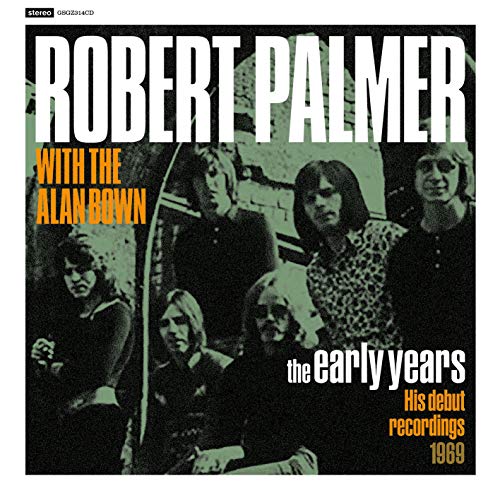 Robert Palmer/Early Years@Amped Exclusive