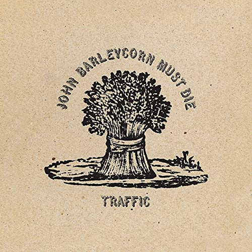 Traffic/John Barleycorn Must Die