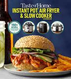 Taste Of Home Taste Of Home Instant Pot Air Fryer Slow Cooker 150+ Recipes For Your Time Saving Kitchen Applian 