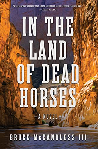 Bruce McCandless III/In the Land of Dead Horses