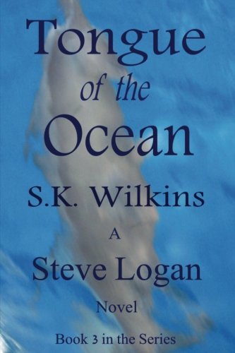 S. K. Wilkins/Tongue of the Ocean@ Book 3 in the Series