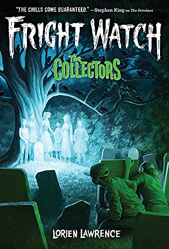 Lorien Lawrence/The Collectors (Fright Watch #2)