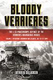 Arthur W. Gullachsen Bloody Verrieres The I. Ss Panzerkorps Defence Of The Verrieres Bo 