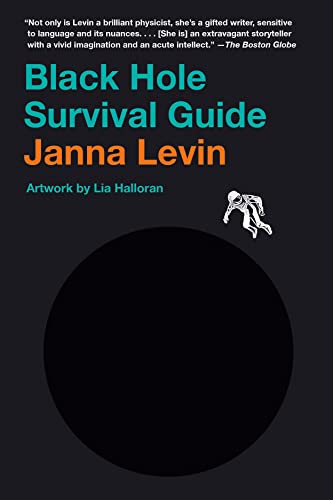 Janna Levin Black Hole Survival Guide 