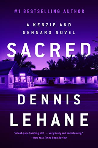 Dennis Lehane/Sacred@ A Kenzie and Gennaro Novel