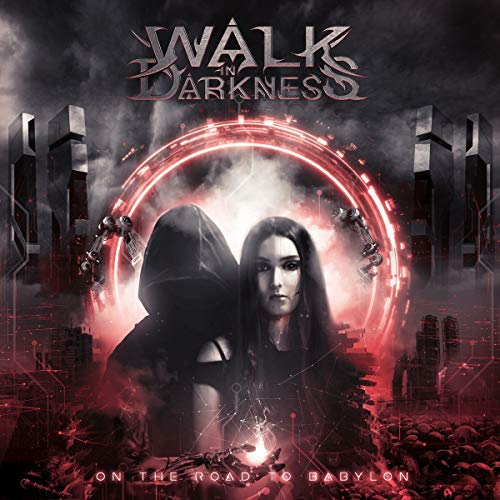 Walk In Darkness/On The Road To Babylon (Re-Iss@Amped Exclusive