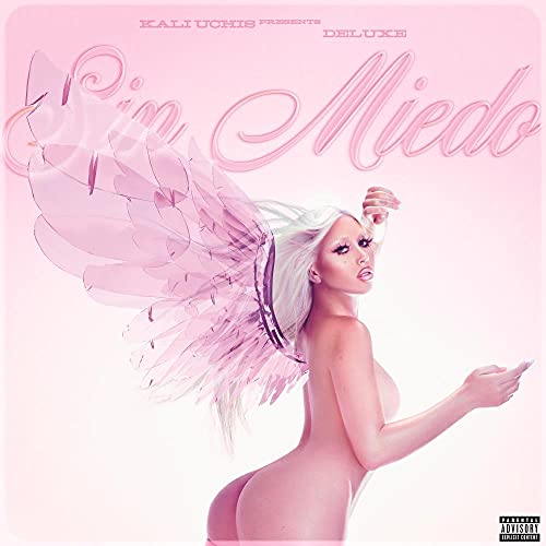 Kali Uchis/Sin Miedo (Del Amor Y Otros Demonios)@Explicit Version@Explicit Version