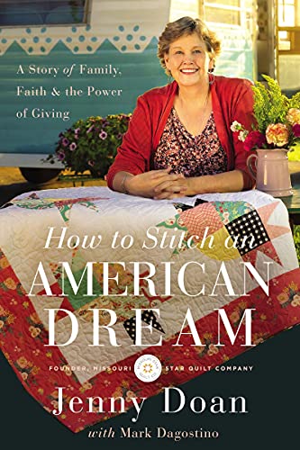 Jenny Louise Doan/How to Stitch an American Dream@ A Story of Family, Faith and the Power of Giving