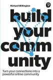 Richard Millington Build Your Community 