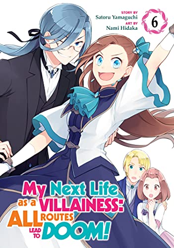 Satoru Yamaguchi/My Next Life as a Villainess@ All Routes Lead to Doom! (Manga) Vol. 6