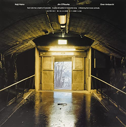 Keiji Haino/Jim O'Rourke/Oren Ambarchi/Each side has a depth of 5 seconds A polka dot pattern in horizontal array A flickering that moves vertically