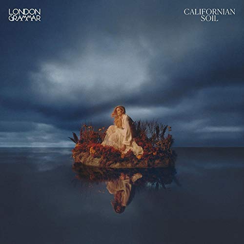 London Grammar/Californian Soil