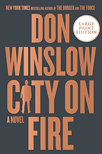 Don Winslow/City on Fire@LARGE PRINT