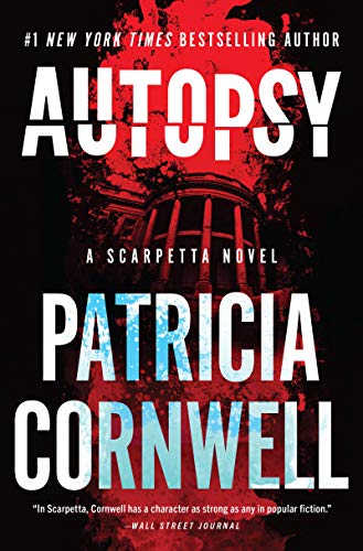 Patricia Cornwell/Autopsy@ A Scarpetta Novel