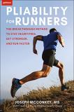 Joseph Mcconkey Pliability For Runners The Breakthrough Method To Stay Injury Free Get 