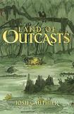 Josh Gauthier Land Of Outcasts 