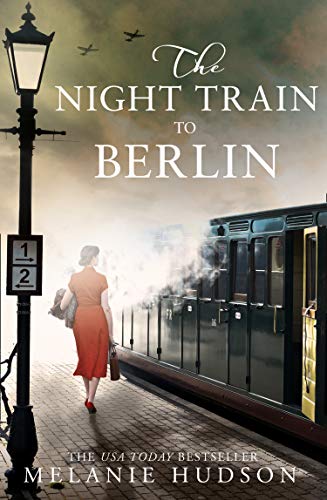 Melanie Hudson/The Night Train to Berlin