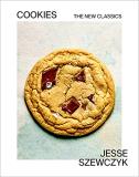 Jesse Szewczyk Cookies The New Classics A Baking Book 