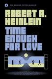 Robert A. Heinlein Time Enough For Love 