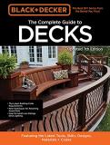 Editors Of Cool Springs Press Black & Decker The Complete Photo Guide To Decks 7 Featuring The Latest Tools Skills Designs Mate 