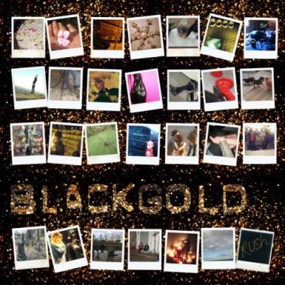 Black Gold/Rush