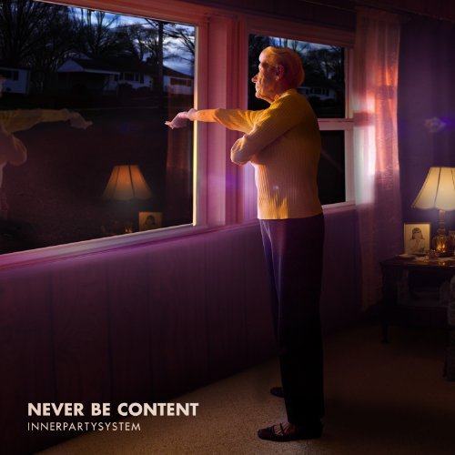 Innerpartysystem/Never Be Content