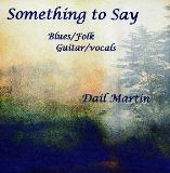 Dail Martin Something To Say Local 