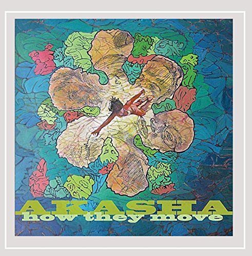 Akasha/How They Move
