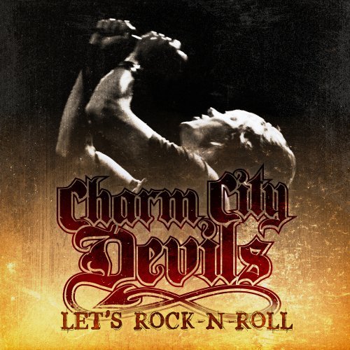 Charm City Devils/Let's Rock N' Roll