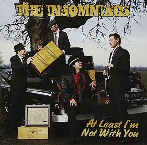 INSOMNIACS/AT LEAST I'M NOT WITH YOU
