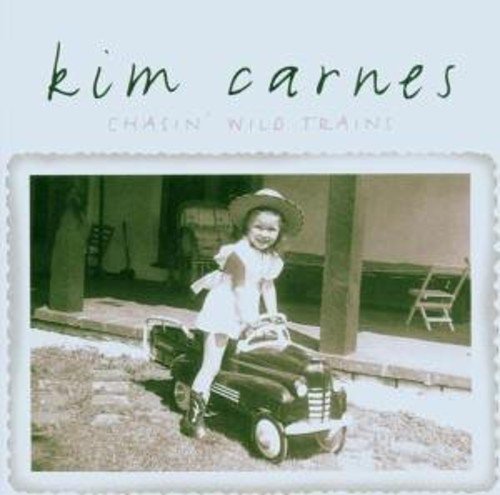 Kim Carnes/Chasin' Wild Trains@Import-Gbr