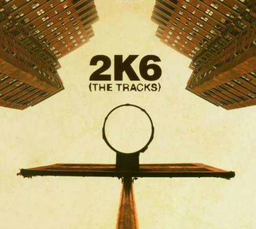 2k6/Tracks@Explicit Version@Tracks