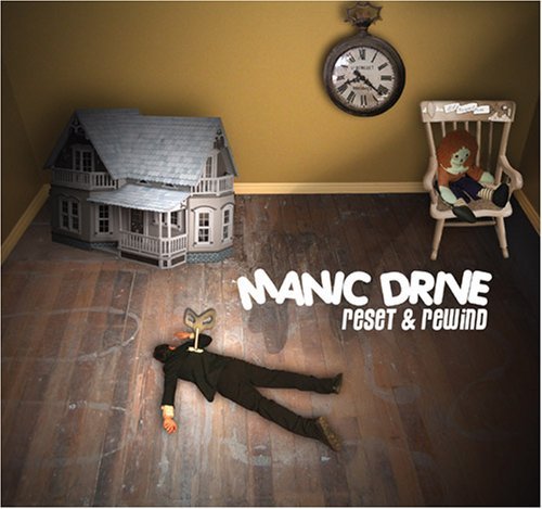 Manic Drive/Reset & Rewind