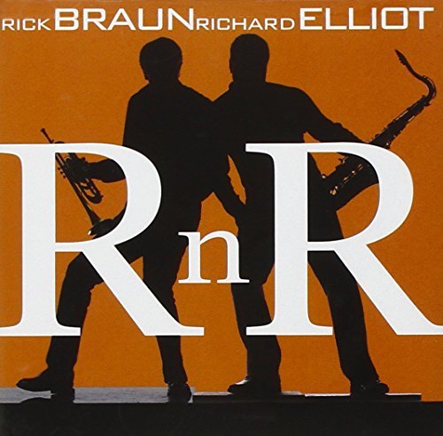 Rick & Richard Elliot Braun/R N R