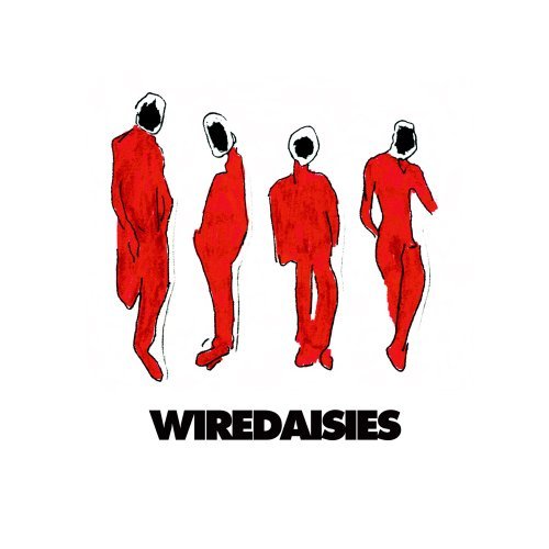 Wire Daisies/Wire Daisies