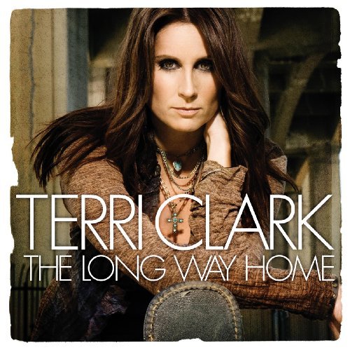 Terri Clark/Long Way Home