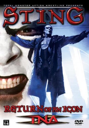 Total Nonstop Action Wrestling/Tna Wrestling: Sting-Return Of