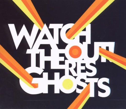 Watchout! Theres Ghosts/Ghost Town