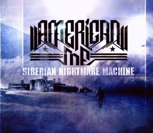 AMERICAN ME/SIBERIAN NIGHTMARE MACHINE