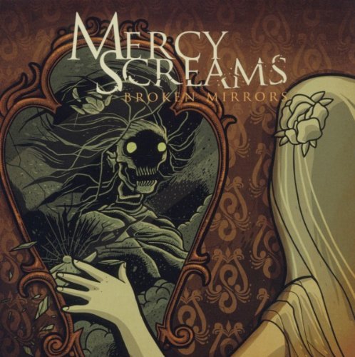 Mercy Screams/Broken Mirrors