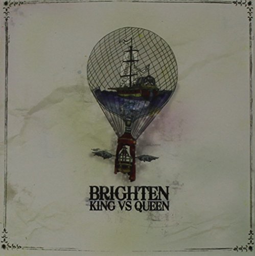 Brighten/King Vs Queen