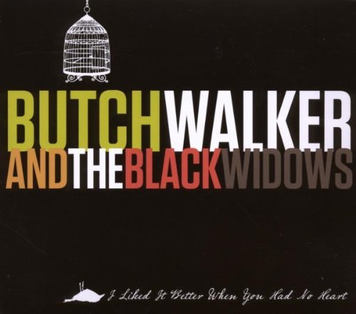Butch & The Black Widow Walker/I Liked It Better When You Had