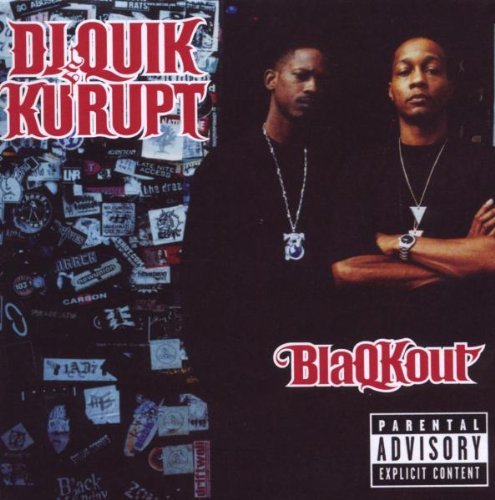 Dj Quik & Kurupt/Blaqkout@Explicit Version