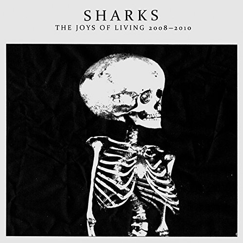 Sharks/Joys Of Living 2008-2010