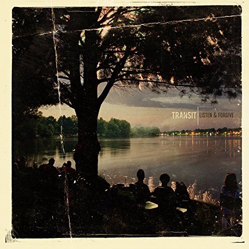 Transit/Listen & Forgive