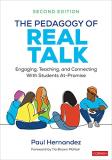 Paul Hernandez The Pedagogy Of Real Talk Engaging Teaching And Connecting With Students 0002 Edition; 