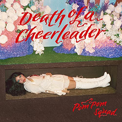 Pom Pom Squad/Death of a Cheerleader