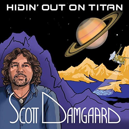 Scott Damgaard/Hidin' Out On Titan