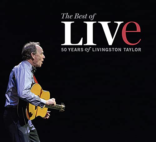 Livingston Taylor/The Bestof Live: 50 Years Of Livingston Taylor