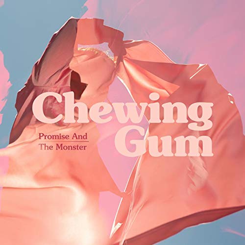 Promise & The Monster/Chewing Gum (Bubble Gum Pink Vinyl)@Indie Exclusive